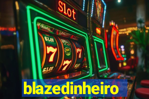 blazedinheiro