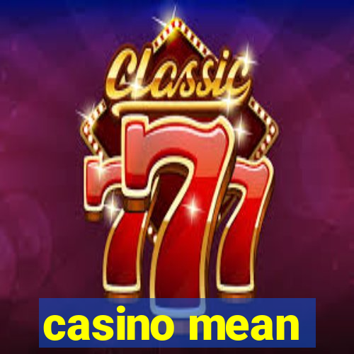 casino mean