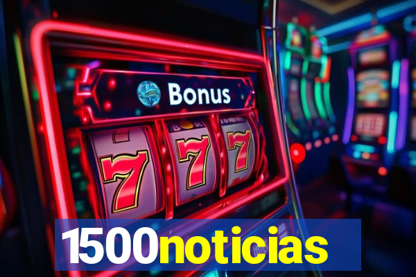 1500noticias