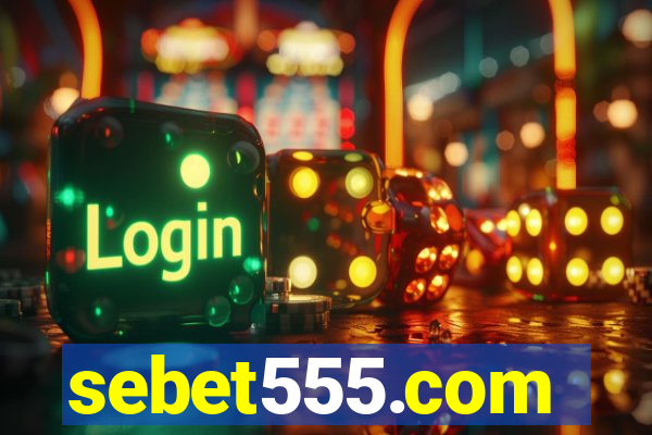 sebet555.com