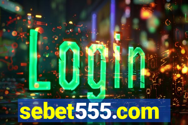 sebet555.com