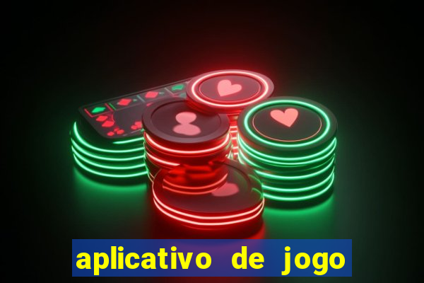 aplicativo de jogo pra ganhar dinheiro