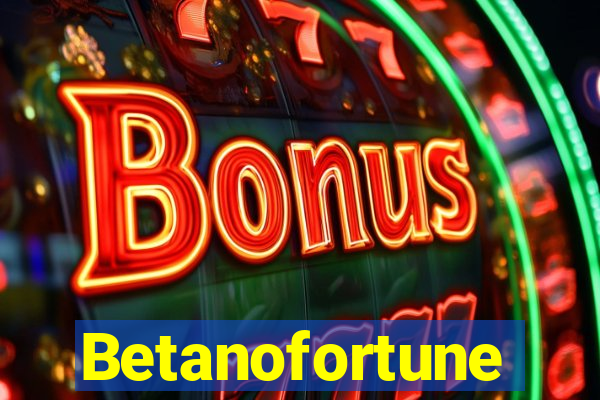 Betanofortune