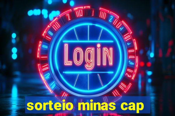 sorteio minas cap