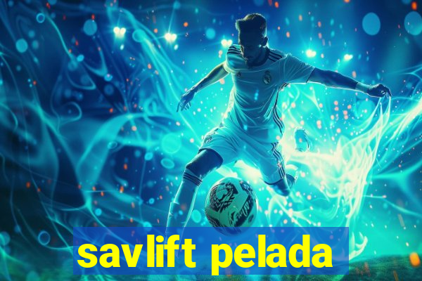 savlift pelada