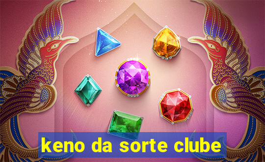 keno da sorte clube