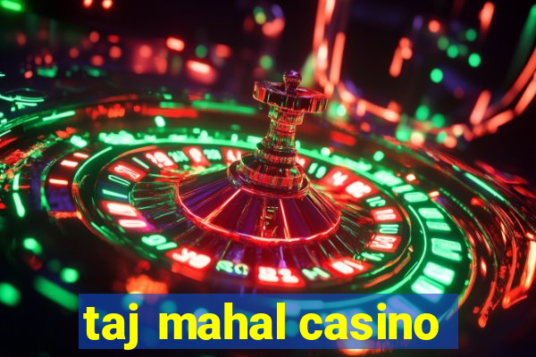 taj mahal casino