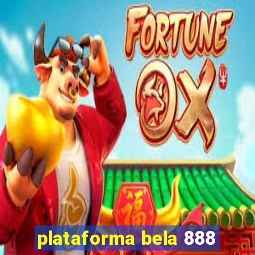 plataforma bela 888