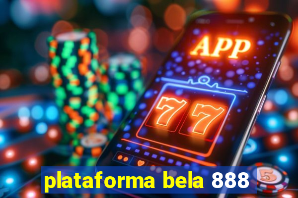 plataforma bela 888