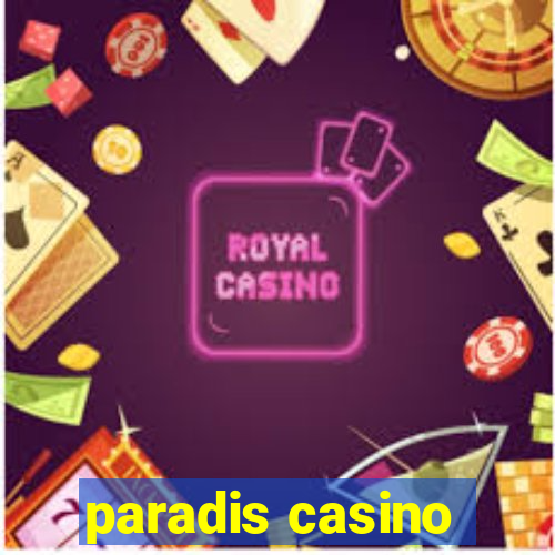 paradis casino