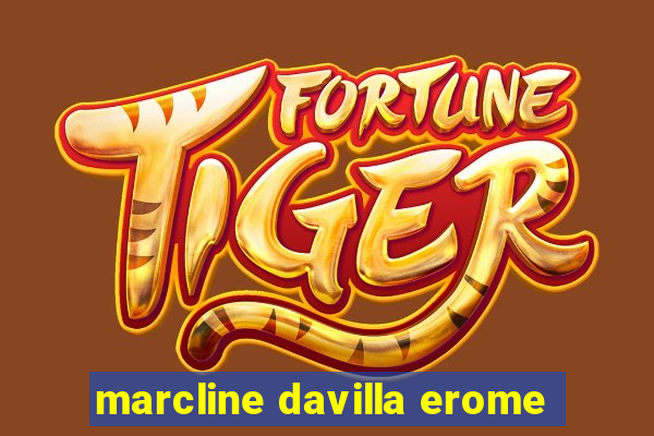 marcline davilla erome