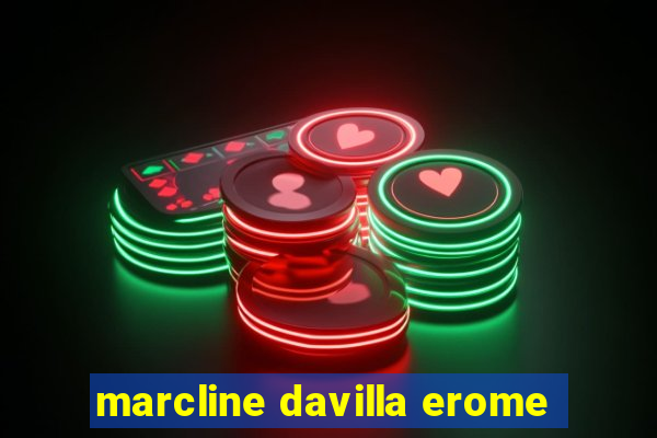 marcline davilla erome