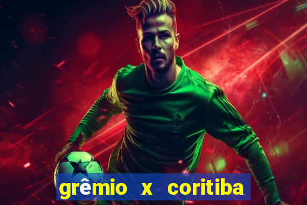 grêmio x coritiba ao vivo hd