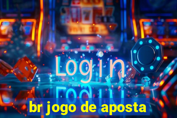 br jogo de aposta