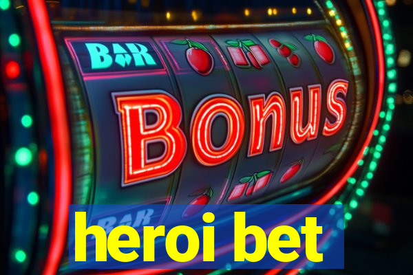 heroi bet