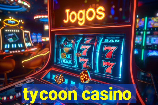 tycoon casino