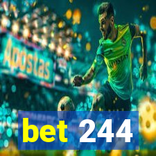 bet 244