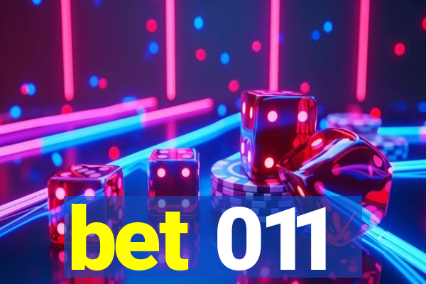 bet 011