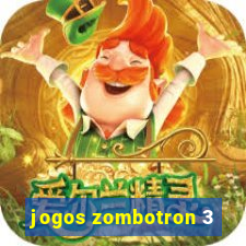 jogos zombotron 3