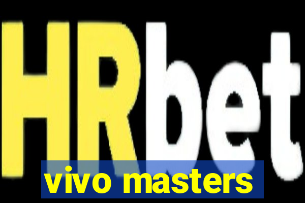 vivo masters