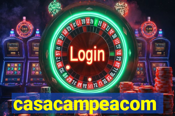 casacampeacom