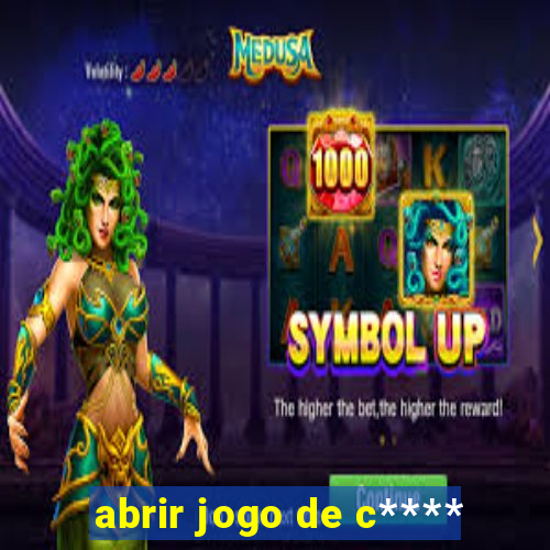 abrir jogo de c****