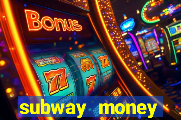 subway money deposito 1 real