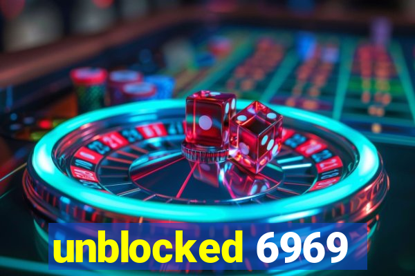 unblocked 6969