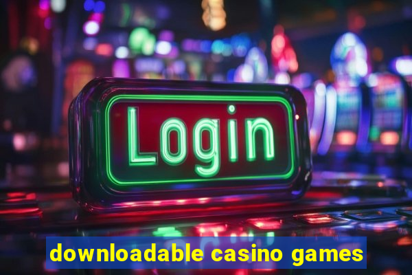 downloadable casino games