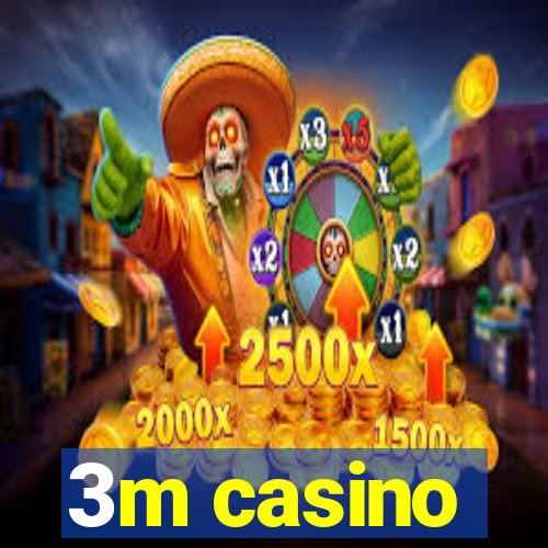 3m casino