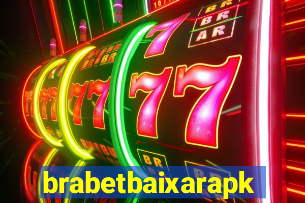 brabetbaixarapk