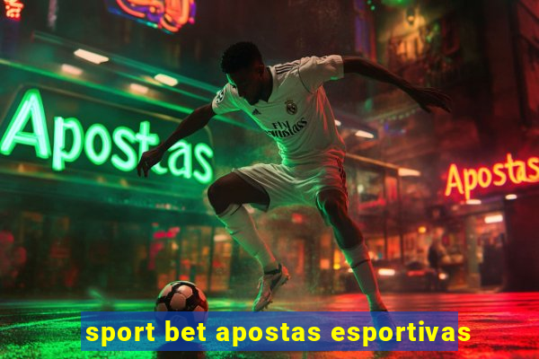 sport bet apostas esportivas