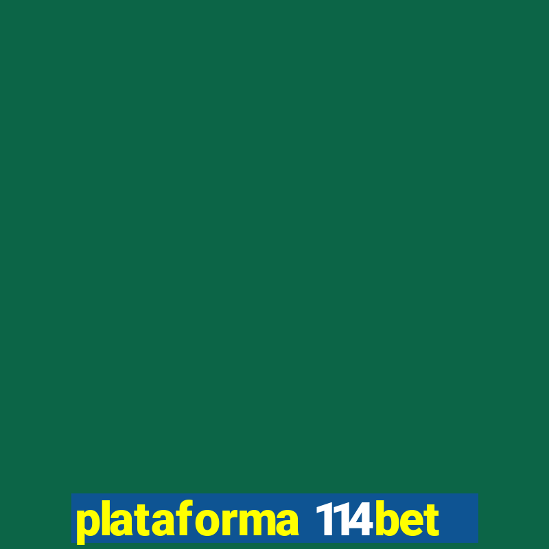 plataforma 114bet