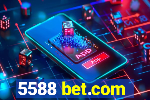 5588 bet.com