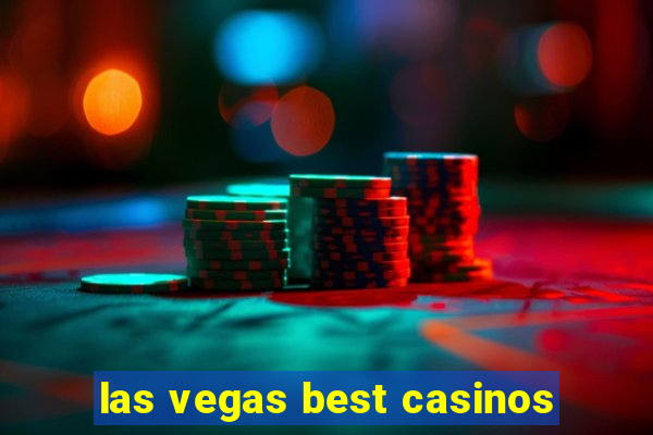 las vegas best casinos