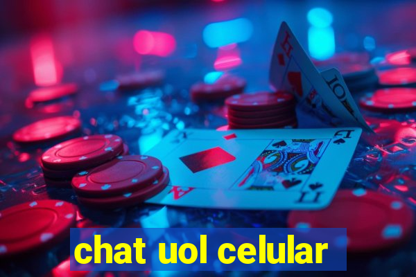 chat uol celular