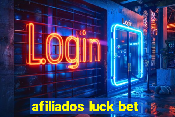 afiliados luck bet