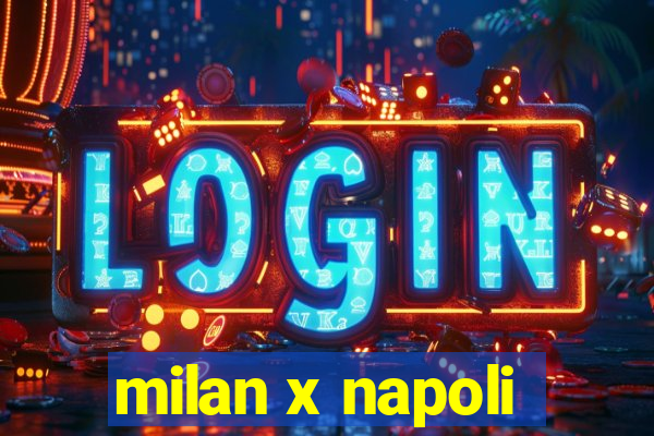 milan x napoli