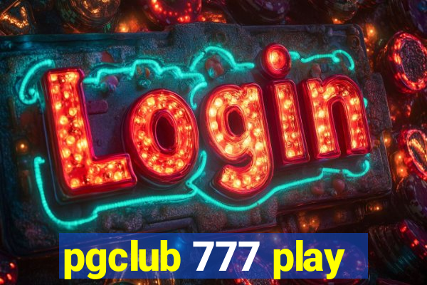 pgclub 777 play