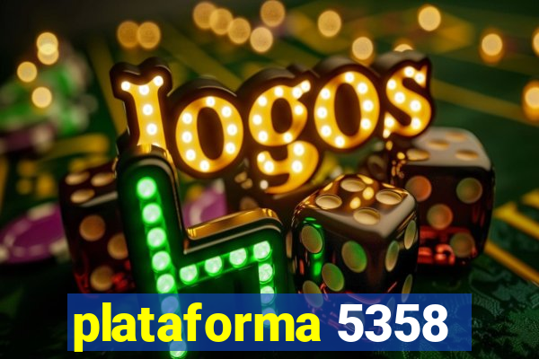 plataforma 5358