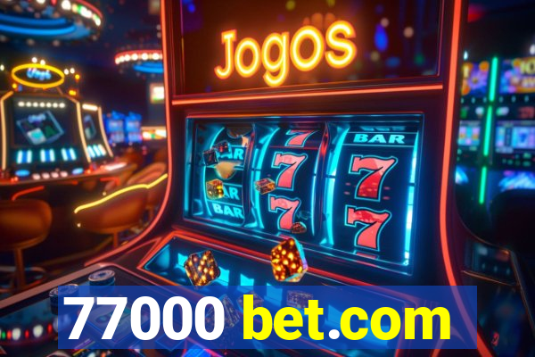 77000 bet.com