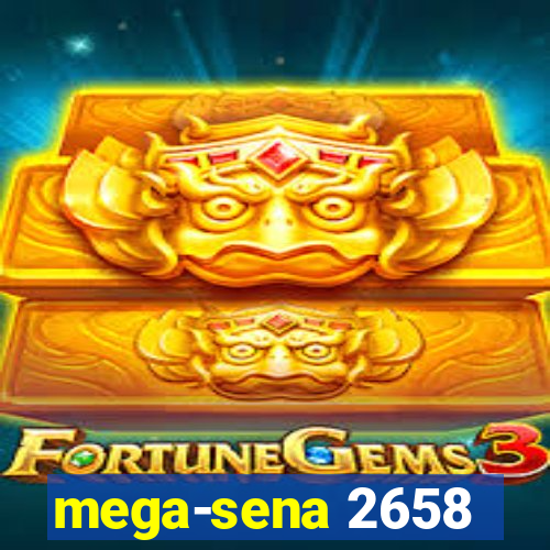 mega-sena 2658