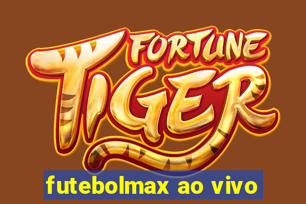 futebolmax ao vivo