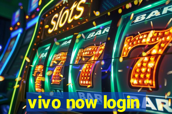 vivo now login