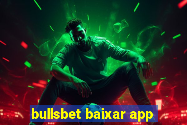 bullsbet baixar app