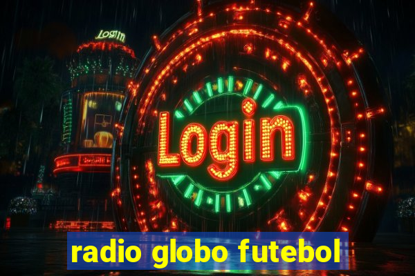 radio globo futebol