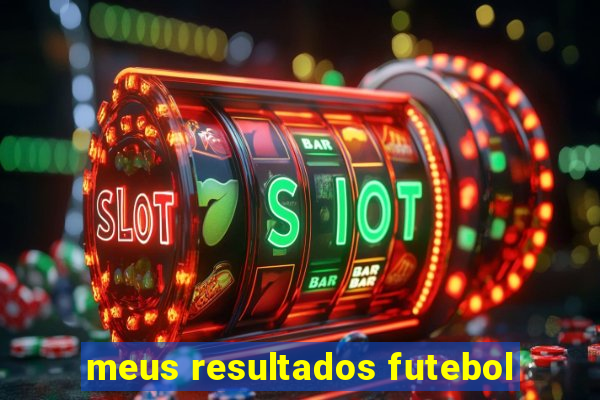 meus resultados futebol