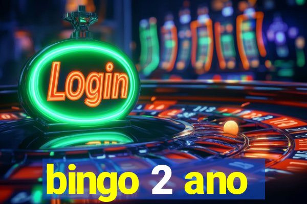 bingo 2 ano