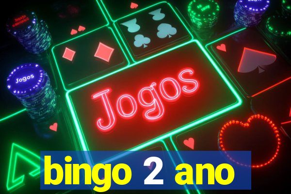 bingo 2 ano