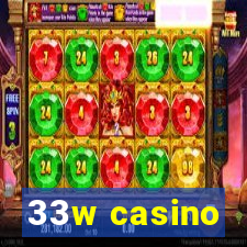 33w casino